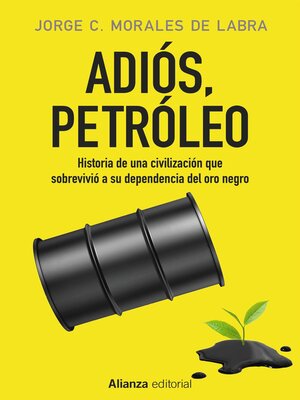 cover image of Adiós, petróleo